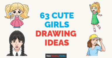 63 Cute Girls Drawing Tutorials for Kids